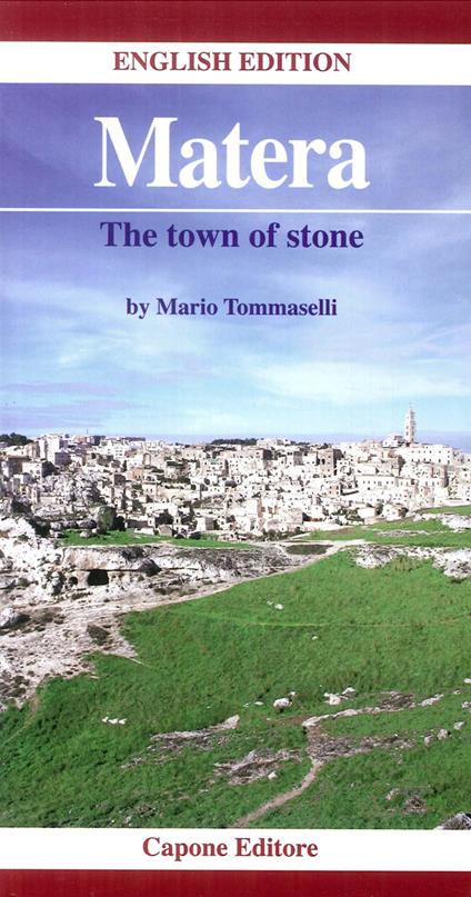 Matera. The town of stone - Mario Tommaselli - copertina