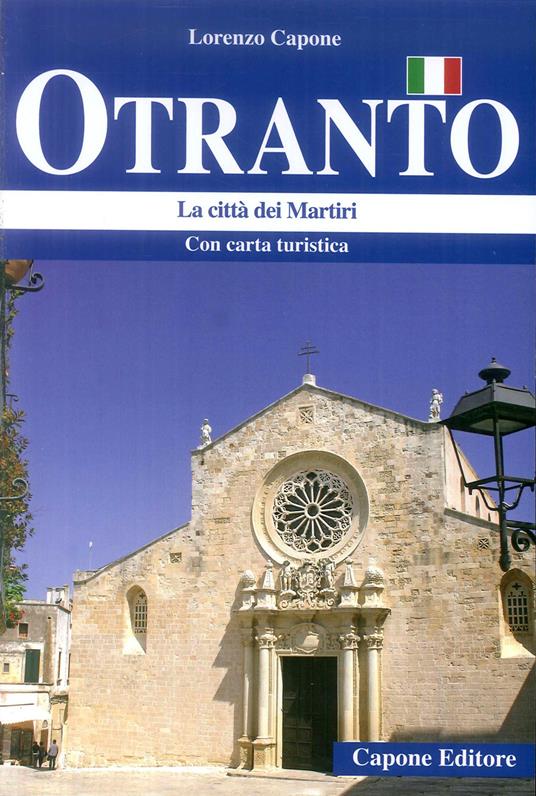 Otranto. La città dei Martiri - Lorenzo Capone - copertina