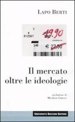 Il mercato oltre le ideologie