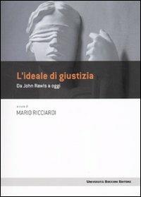 L' idea di giustizia. Da John Rawls a oggi - copertina