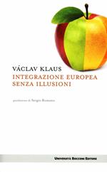 Integrazione europea senza illusioni