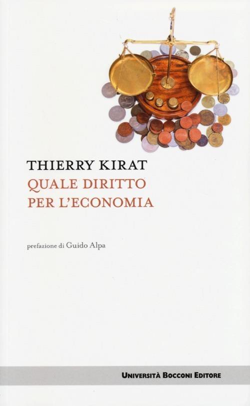 Quale diritto per l'economia - Thierry Kirat - copertina
