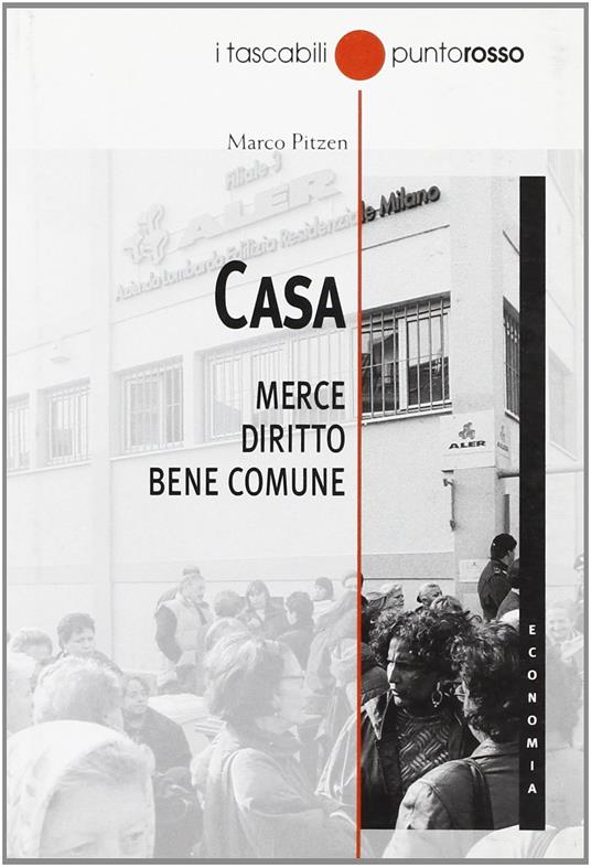 Casa. Merce, diritto, bene comune - Marco Pitzen - copertina