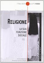 Religione. La sua funzione sociale