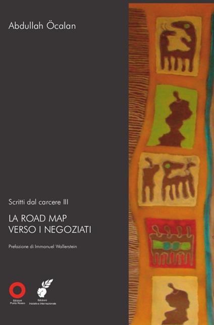 Scritti dal carcere. La road map verso i negoziati. Vol. 3 - Abdullah Öcalan - copertina