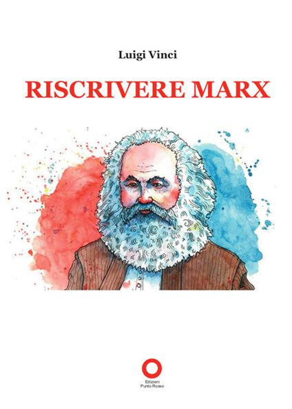 Riscrivere Marx - Luigi Vinci - copertina