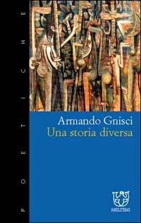 Una storia diversa - Armando Gnisci - copertina