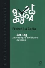 Jet-lag. Antropologia e altri disturbi da viaggio