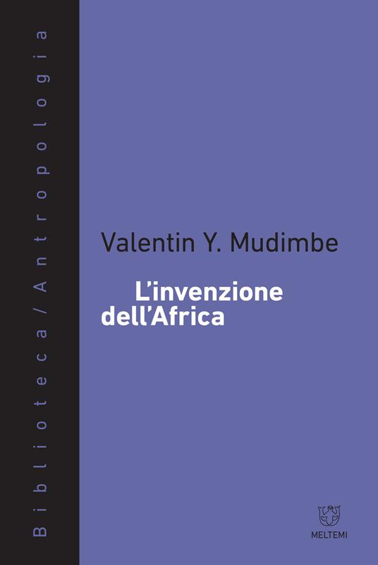 L' invenzione dell'Africa - Valentin Y. Mudimbe - copertina