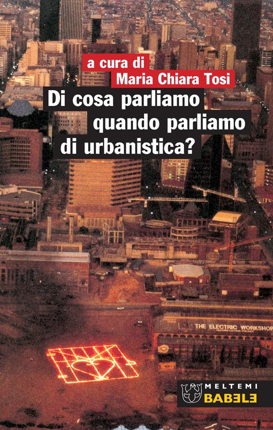 Di cosa parliamo quando parliamo di urbanistica? - copertina