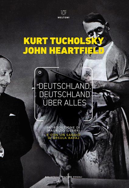 Deutschland, Deutschland über alles. Ediz. italiana - Kurt Tucholsky,John Heartfield - copertina