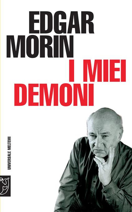 I miei demoni - Edgar Morin,L. Pacelli,A. Perri - ebook