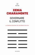 Governare il conflitto. La criminalizzazione del movimento No TAV