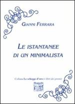 Le istantanee di un minimalista