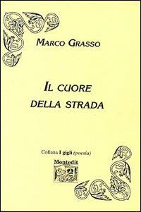 Il cuore della strada - Marco Grasso - copertina