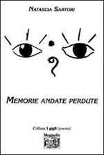 Memorie andate perdute