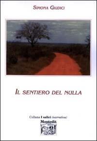 Il sentiero del nulla - Simona Giudici - copertina