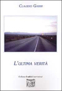 L' ultima verità - Claudio Gabbi - copertina