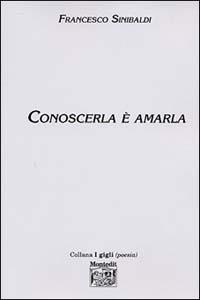 Conoscerla è amarla - Francesco Sinibaldi - copertina