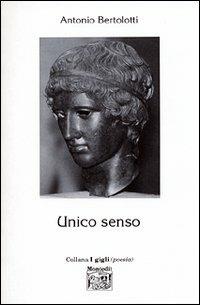 Unico senso - Antonio Bertolotti - copertina