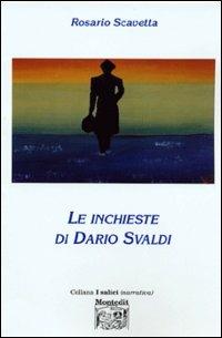Le inchieste di Dario Svaldi - Rosario Scavetta - copertina