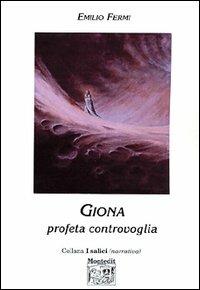 Giona. Profeta controvoglia - Emilio Fermi - copertina