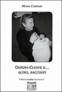 Gorizia, Cleofe e... altro - Monia Catinari - copertina