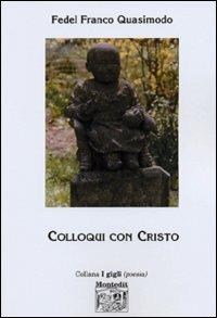 Colloqui con Cristo - Fedel Franco Quasimodo - copertina