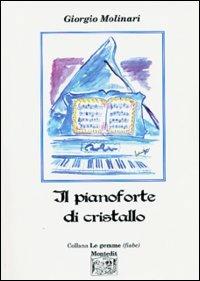 Il pianoforte di cristallo - Giorgio Molinari - copertina