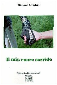 Il mio cuore sorride - Simona Giudici - copertina