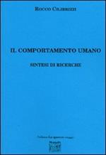 Il comportamento umano. Sintesi di ricerche