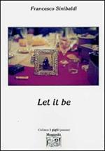 Let it be