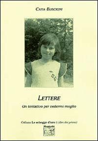 Un tentativo per vedermi meglio - Catia Buscioni - copertina