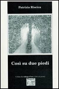 Così su due piedi - Patrizia Riscica - copertina