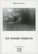 Le strade perdute