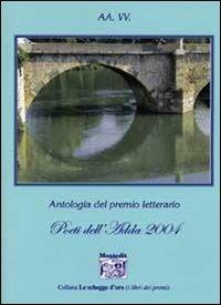 Antologia del Premio letterario Poeti dell'Adda 2004 - copertina