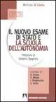 Il nuovo esame di Stato e la scuola dell'autonomia - Michele Di Cintio - copertina