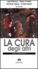 La cura degli altri. Seminari di etnopsichiatria - copertina