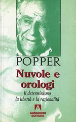 Nuvole e orologi. Il determinismo, la libertà e la razionalità