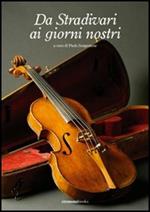 Da Stradivari ai giorni nostri