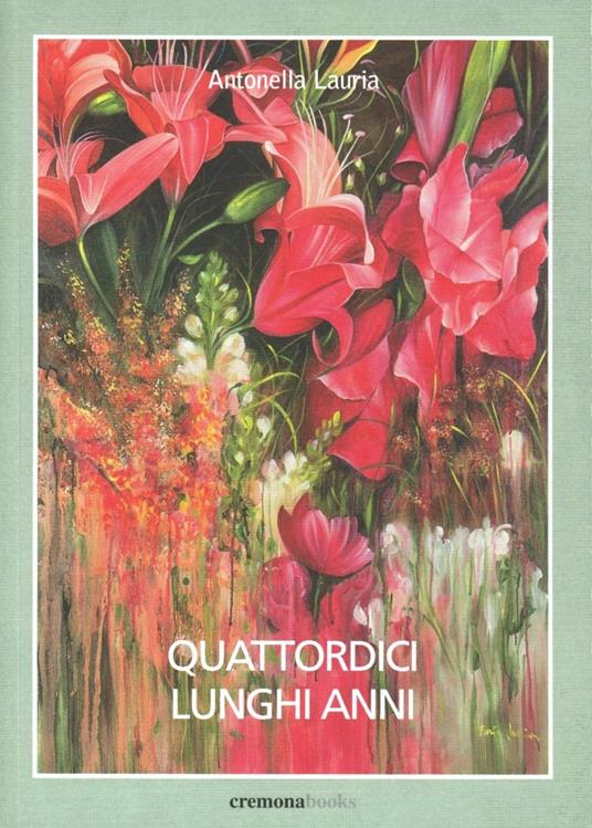 Quattordici lunghi anni - Antonella Lauria - copertina