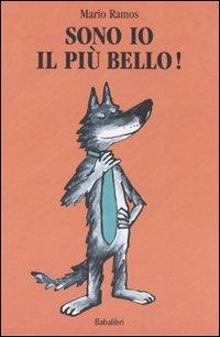 Sono io il più bello! - Mario Ramos - copertina