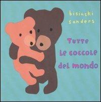 Tutte le coccole del mondo - Pierrick Bisinski,Alex Sanders - copertina