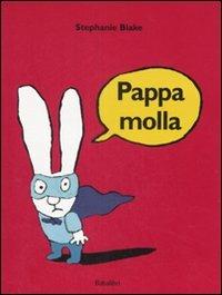 Pappamolla. Ediz. illustrata - Stephanie Blake - copertina