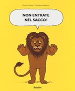 Non entrate nel sacco!