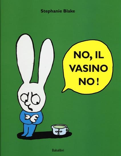 No, il vasino no! Ediz. illustrata - Stephanie Blake - copertina