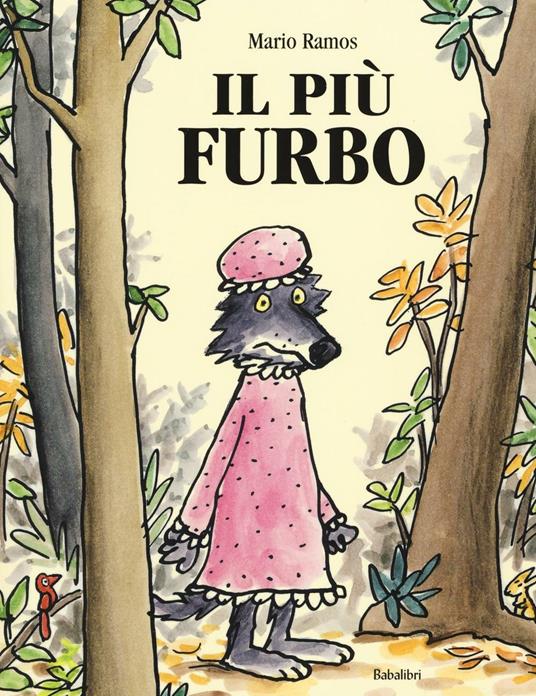 Il più furbo. Ediz. illustrata - Mario Ramos - copertina