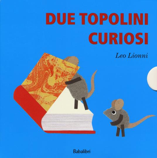 Piccolo blu e piccolo giallo. Ediz. a colori - Leo Lionni - Libro -  Babalibri 