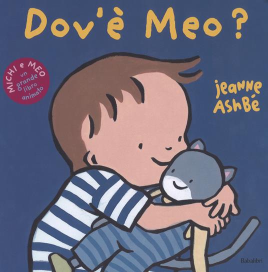 Dov'è Meo? Ediz. a colori - Jeanne Ashbé - copertina