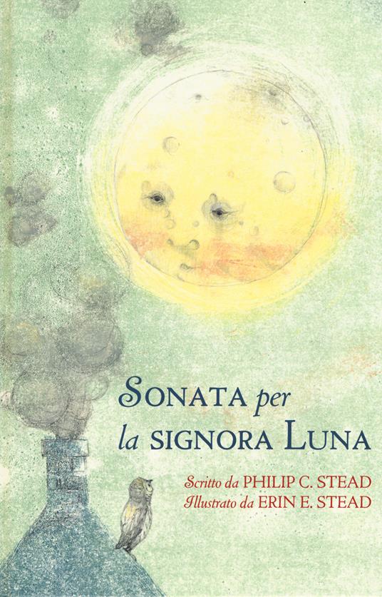 Sonata per la signora Luna di Philip C. Stead - il mondo di Chri